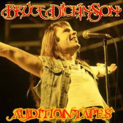 Bruce Dickinson : Audition Tapes